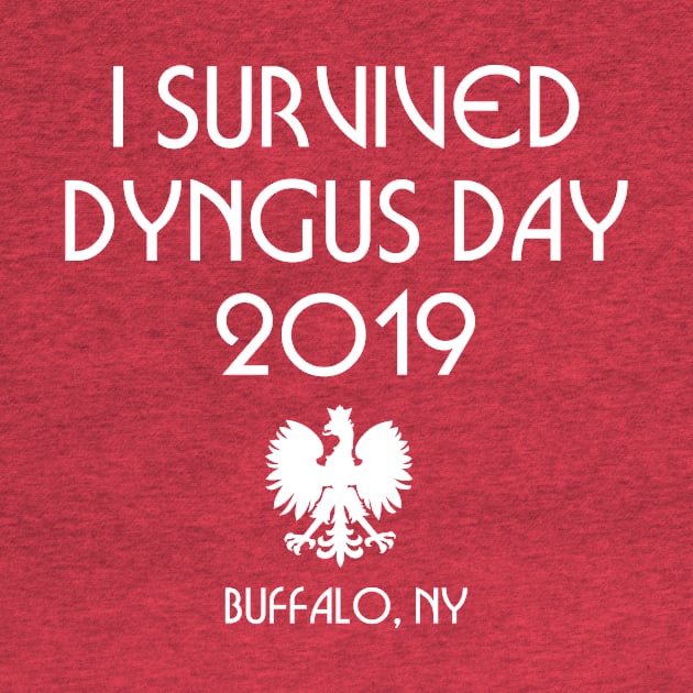 I Survived Dyngus Day Buffalo New York by PodDesignShop